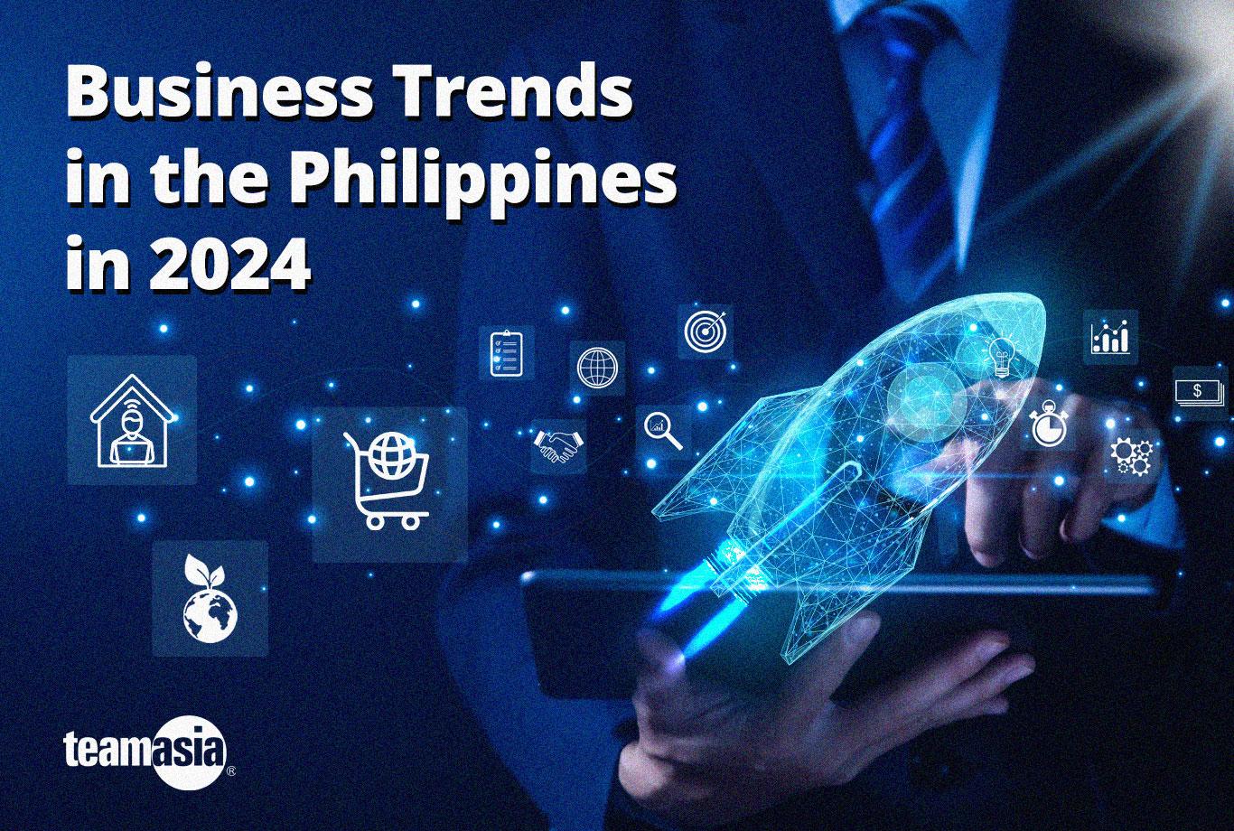 Business Trends in the Philippines in 2024