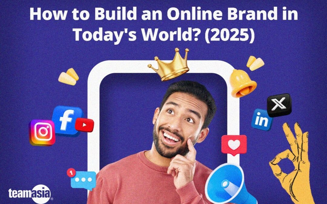 How to Build an Online Brand in Today’s World? (2025)