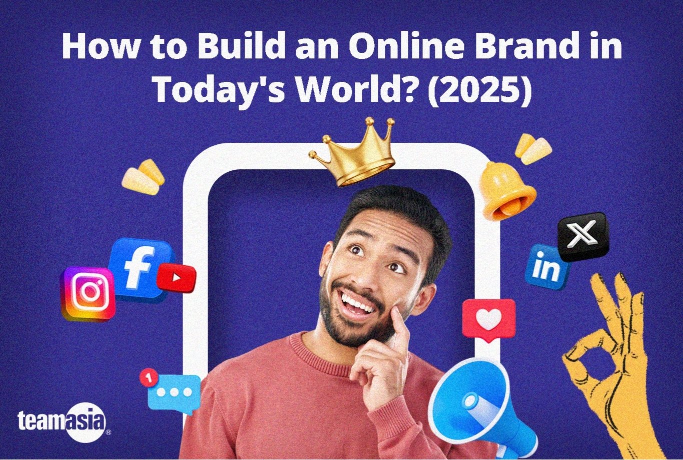 How to Build an Online Brand in Today’s World? (2025)
