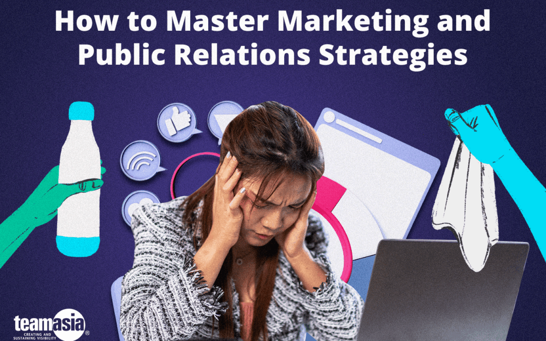 How to Master Marketing and Public Relations Strategies