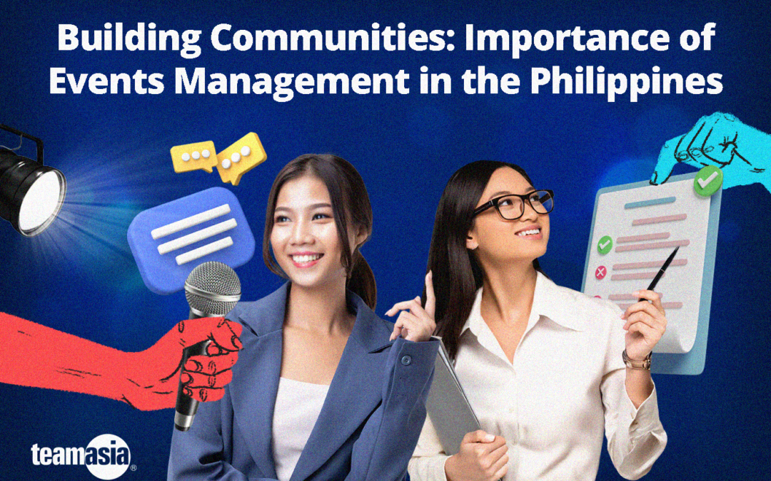 How Events Management in the Philippines Builds Communities