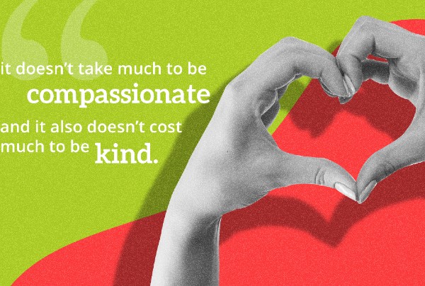 A Little Kindness Goes a Long Way