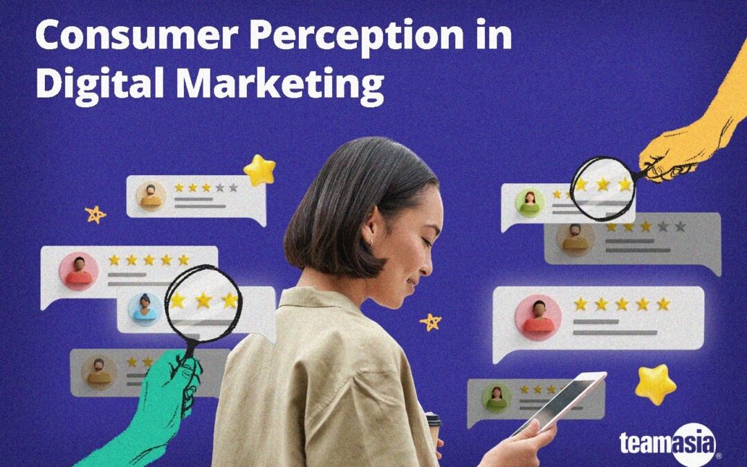 Consumer Perception in Digital Marketing