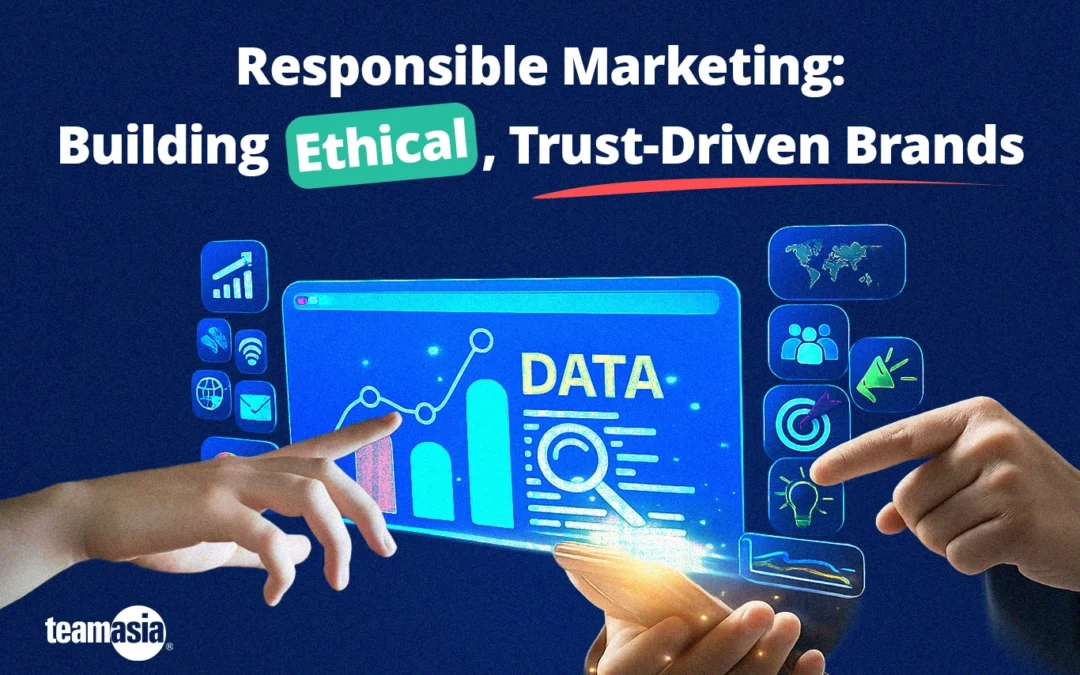 Responsible Marketing: Building Ethical, Trust-Driven Brands